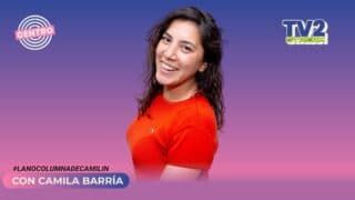 #TV2Stream La NO Columna de Camilín